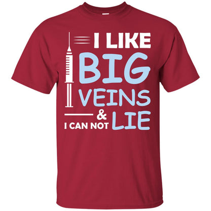 I Like Big Veins And I Can Not Lie Phlebotomist T-shirt Cardinal