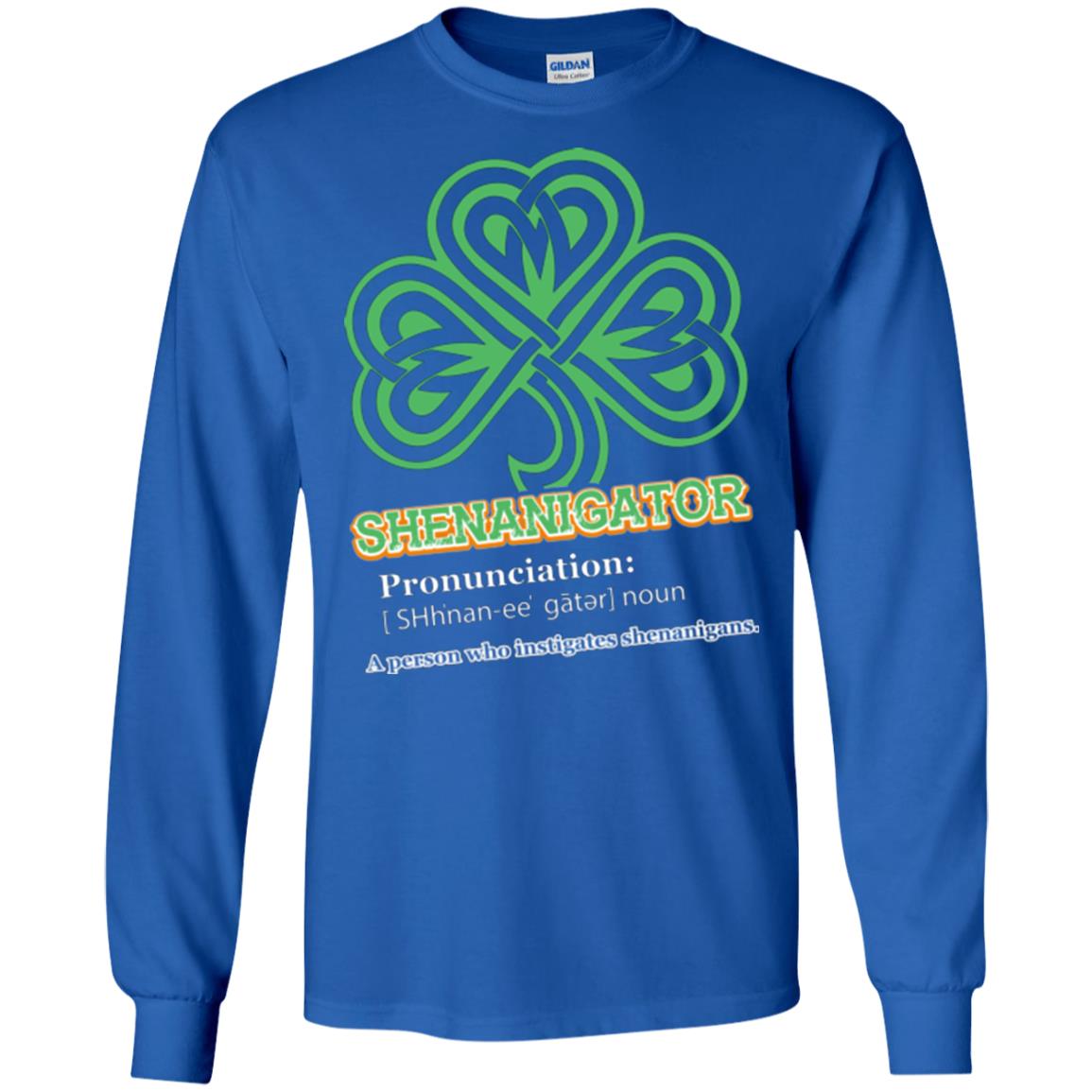 Saint Patrick's Day T-shirt Shenanigator A Person Who Instigates Shenanigans Royal