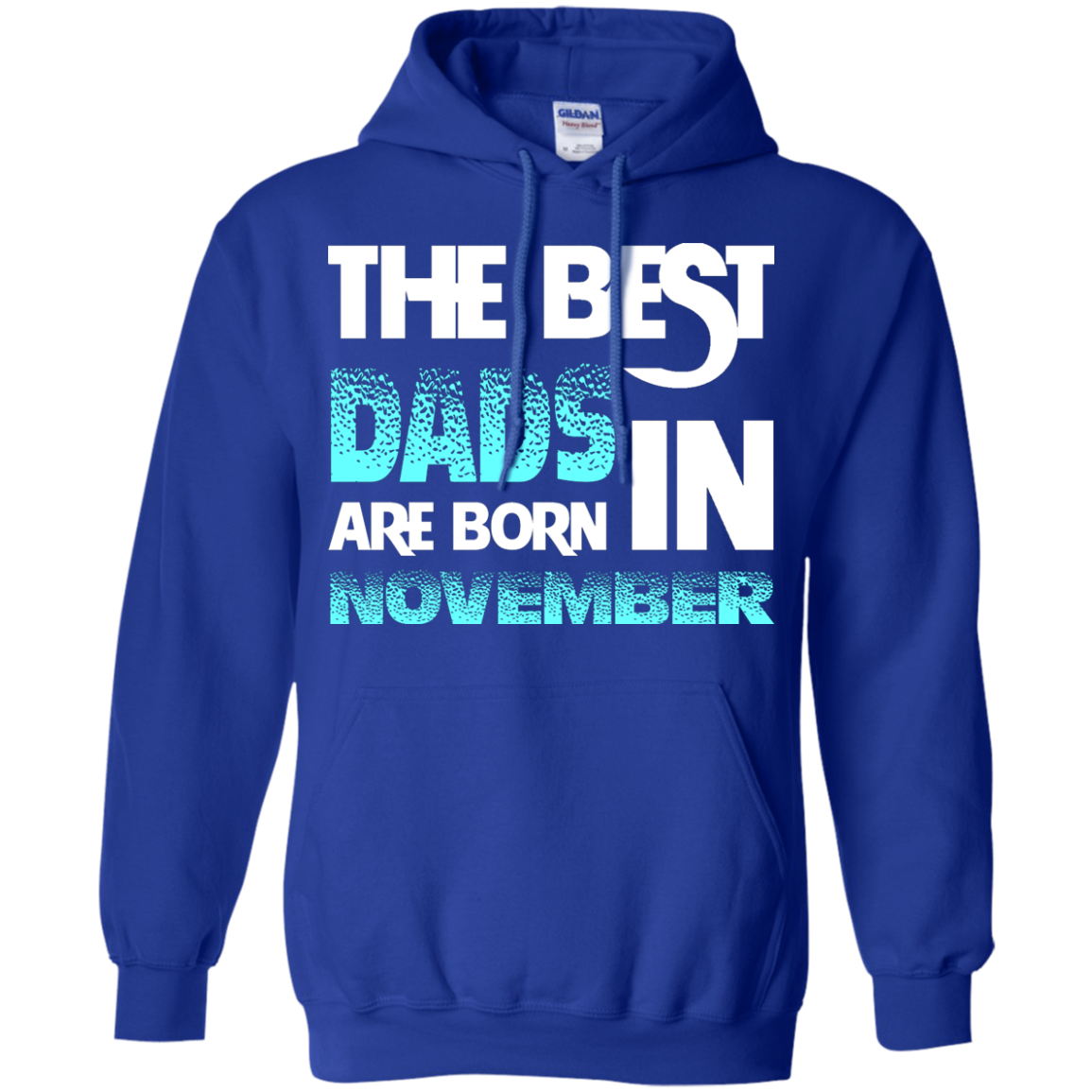 Daddy T-shirt The Best Dads Are Born In November Royal
