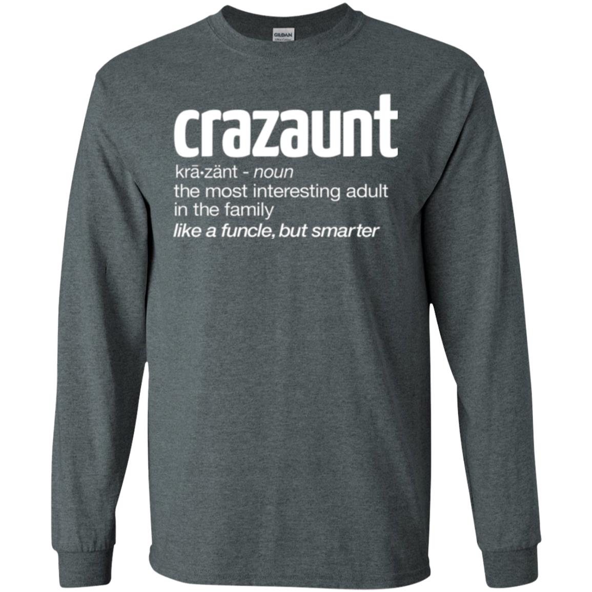 Aunt T-shirt The Most Interesting Adult In The Family Like A Funcle But Smarter Dark Heather