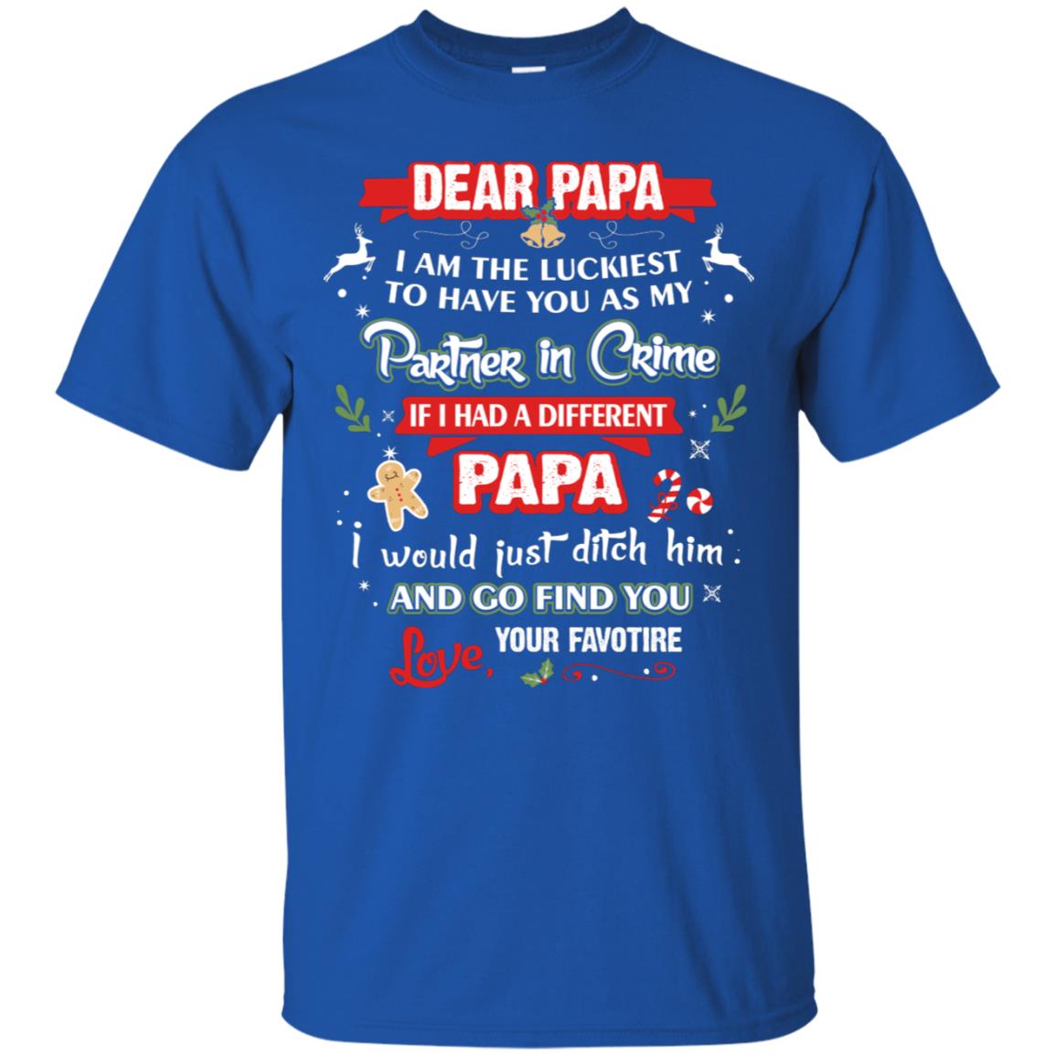 Dear Papa, I Am The Luckiest To Have You As My Partner In Crime If I Had A Different Papai Would Just Ditch He And Go Find You Love Your Favorite Royal