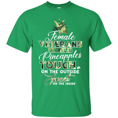 Female Veterans Are Like Pineapple Tough On The Outside Sweet On The Inside Irish Green