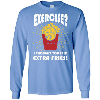 Exercise I Thought You Said Extra Fries Funny Fitness Gift Shirt For Personal Trainer Carolina Blue