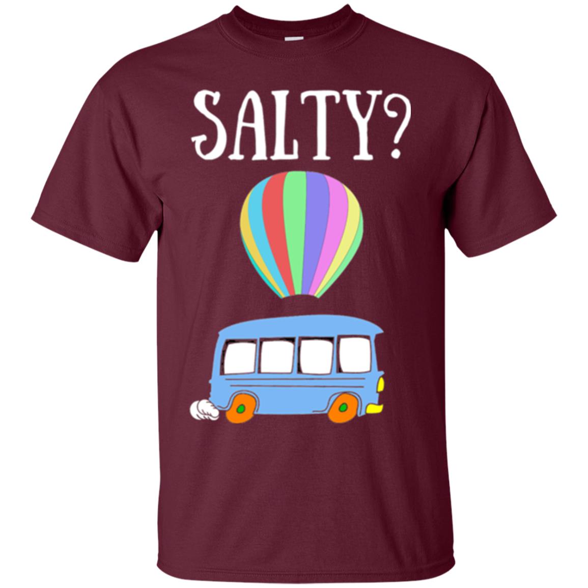 Salty Humorous Parody T-shirt Maroon