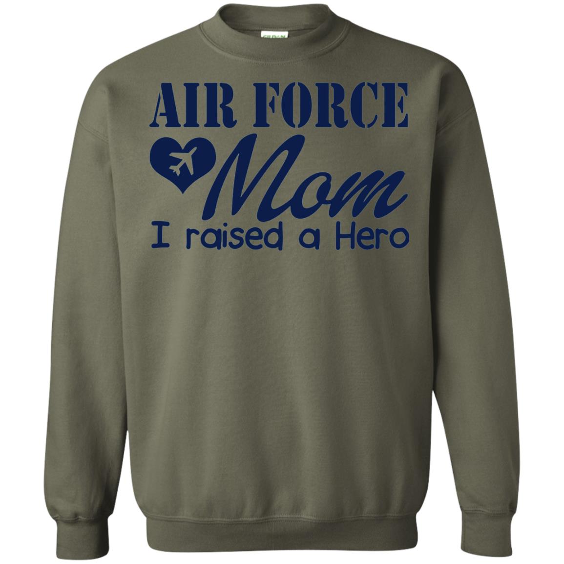 Air Force Mom T-shirt I Raise A Hero Military Green