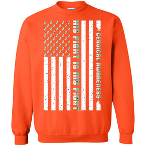 Cervical Awareness His Fight Is My Fight Teal White Stars Flag Of Usa ShirtG180 Gildan Crewneck Pullover Sweatshirt 8 oz.