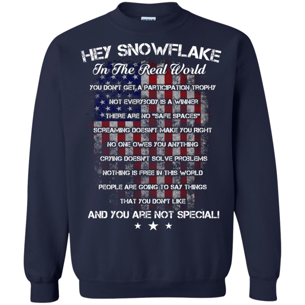 Hey Snowflake In The Real World You Don't Get A Participation Trophy Military T-shirt Navy
