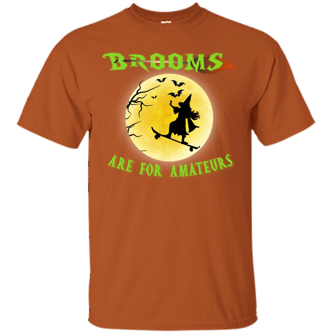 Brooms Are For Amateurs Witches Ride Skateboard Funny Halloween Shirt Texas Orange
