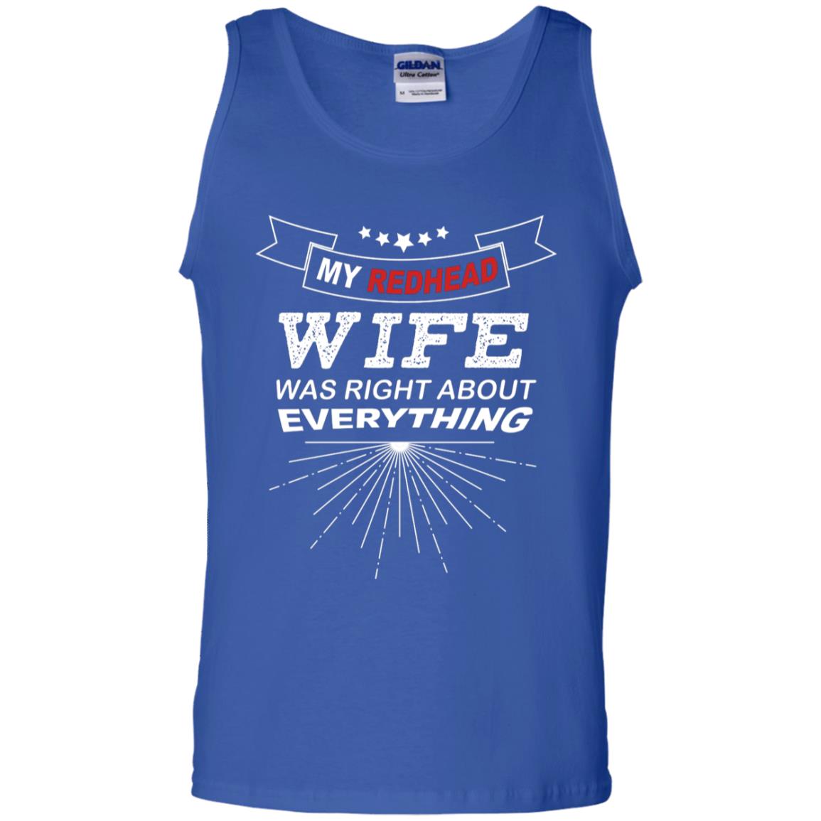 My Redhead Wife Was Right About Everything Shirt For Husband Royal