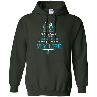 Marriage T-shirt 22 Years Ago I Made Best Decision Of My Life Forest Green