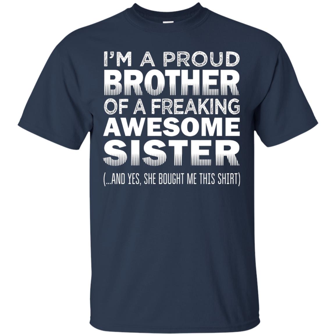 Proud Brother Of Freaking Awesome Sister Funny Brother T-shirt Navy