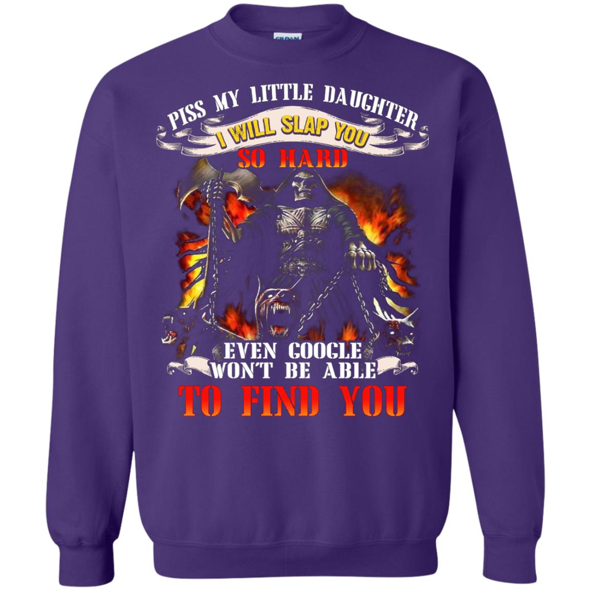 Piss My Little Daughter I Will Slap You So Hard Daddy Shirt Purple