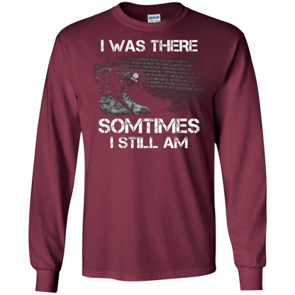 I Was There Sometimes I Still Am Military Shirt Maroon