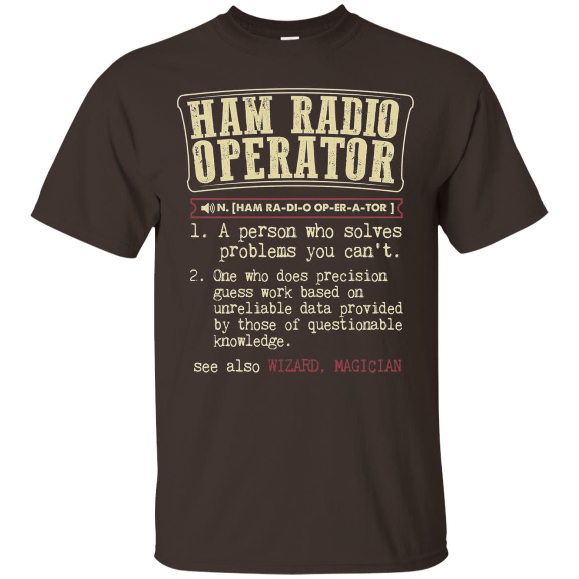 Ham Radio Operator Funny Definition T-shirt Dark Chocolate