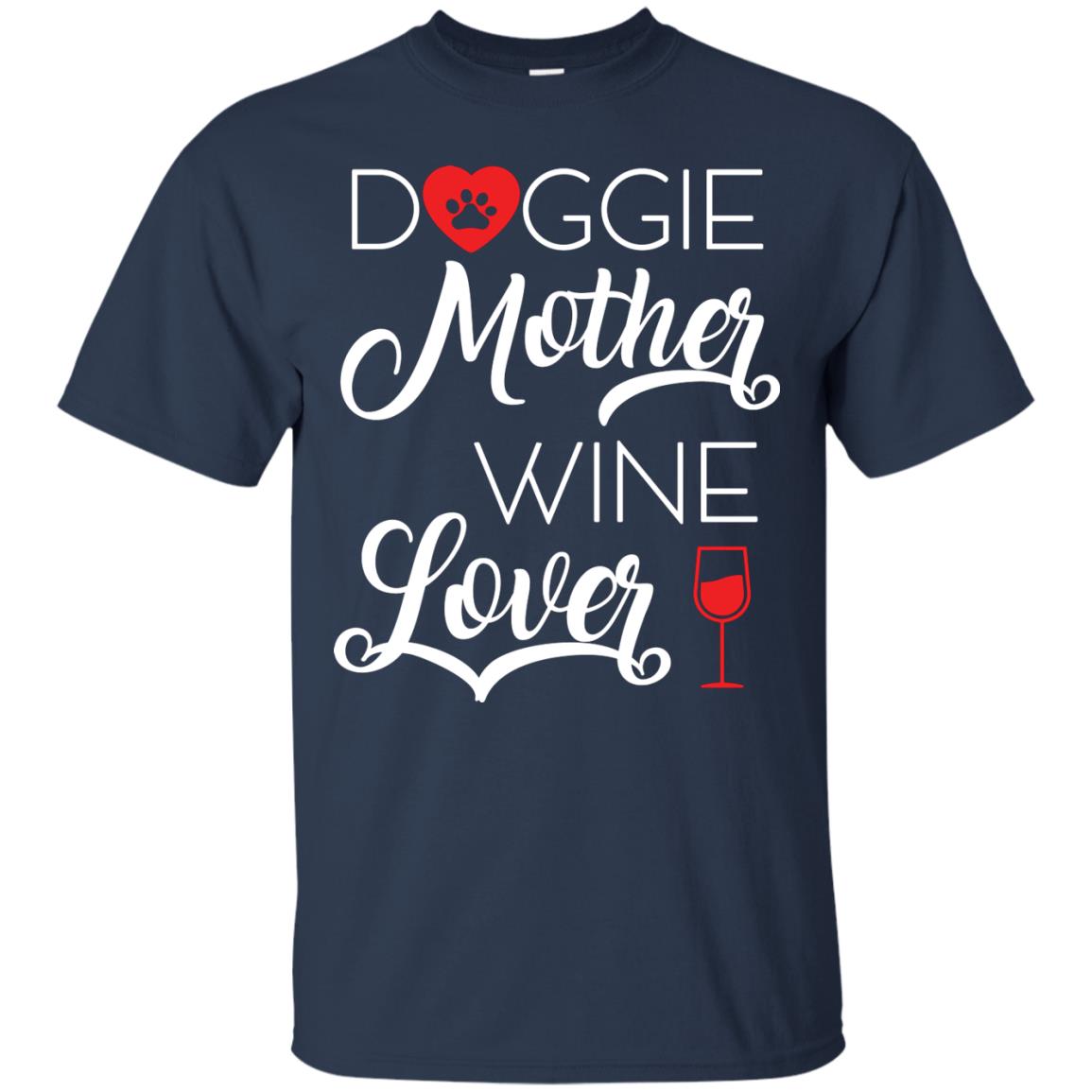 Doggie Mother Wine Lover Dog And Wine Gift Shirt For Mom Navy