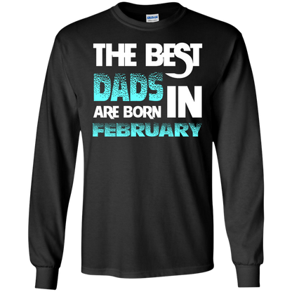Daddy T-shirt The Best Dads Are Born In February Black