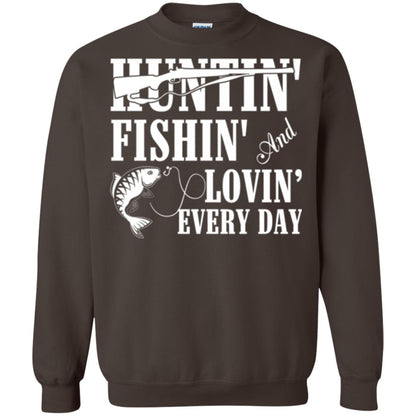 Hunting Lovers T-shirt Huntin_ Fishin_ And Lovin_ Everyday Dark Chocolate