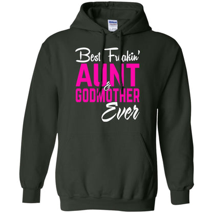 Best Freakin Aunt And Godmother Ever Family T-shirt Forest Green