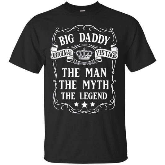 Big Daddy Original Vintage The Man Myth Legend Grandfather T-shirt Black