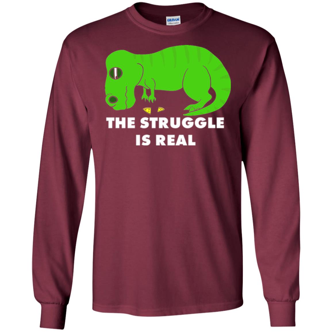 Funny Dinosaus T-shirt The Struggle Is Real Maroon