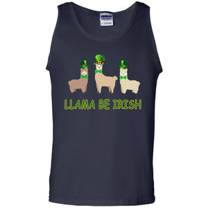 Llama Be Irish Ireland Gift ShirtG220 Gildan 100% Cotton Tank Top