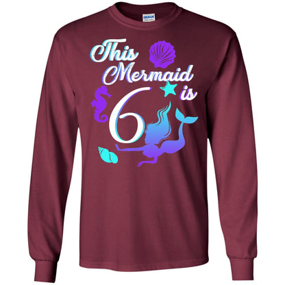6th Birthday Shirt This Mermaid Is 6 Maroon