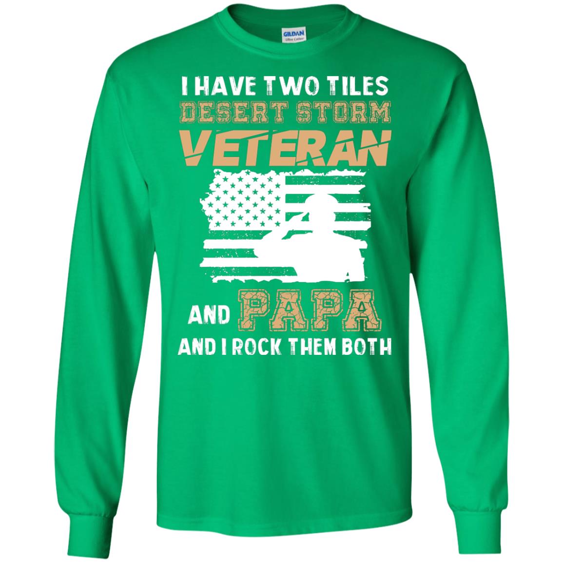 Veteran And Papa And I Rock Them Both Veteran Papa Shirt Irish Green