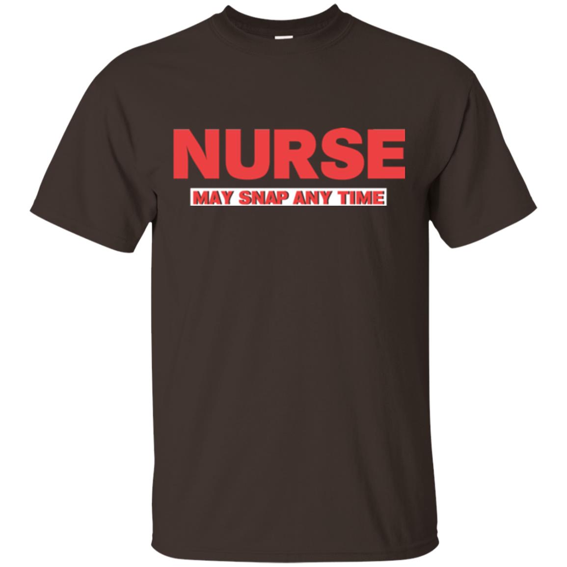 Nurse May Snap Any Time T-shirt Dark Chocolate