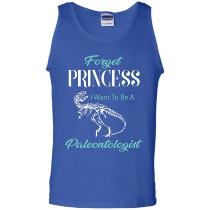 Forget Princess I Want To Be A Paleontologist Gift Shirt For Funny Girls Royal