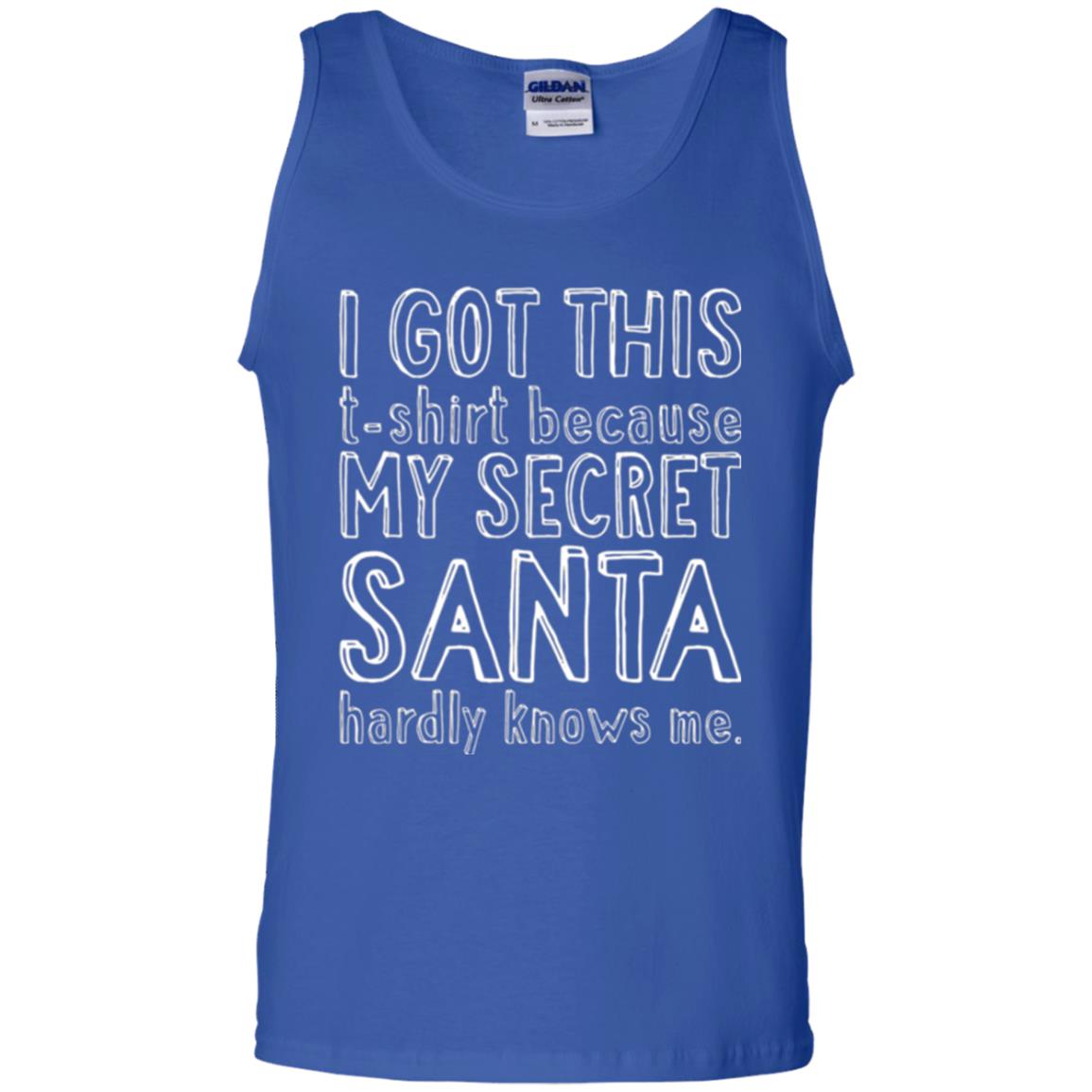 Christmas T-shirt I Got This T-shirt Because My Secret Santa Hardly Knows Me Royal
