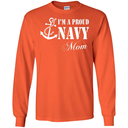 Pride Military Mother Shirt Im A Proud U.s. Navy Mom Orange