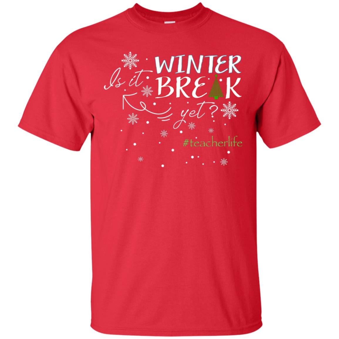 Is It Winter Break Yet X-mas Gift Shirt For Teacher Red