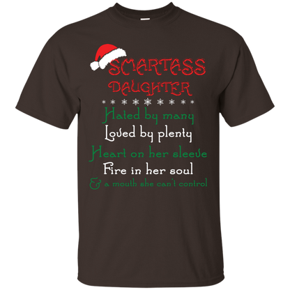 Christmas T-shirt Smartass Daughter Hated By Many Dark Chocolate