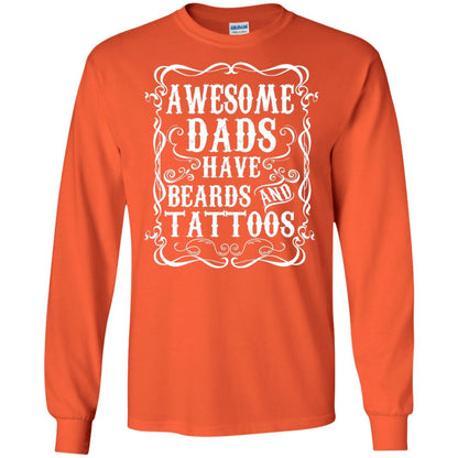Awesome Dads Have Tattoos And Beards Funny Daddy T-shirt Orange