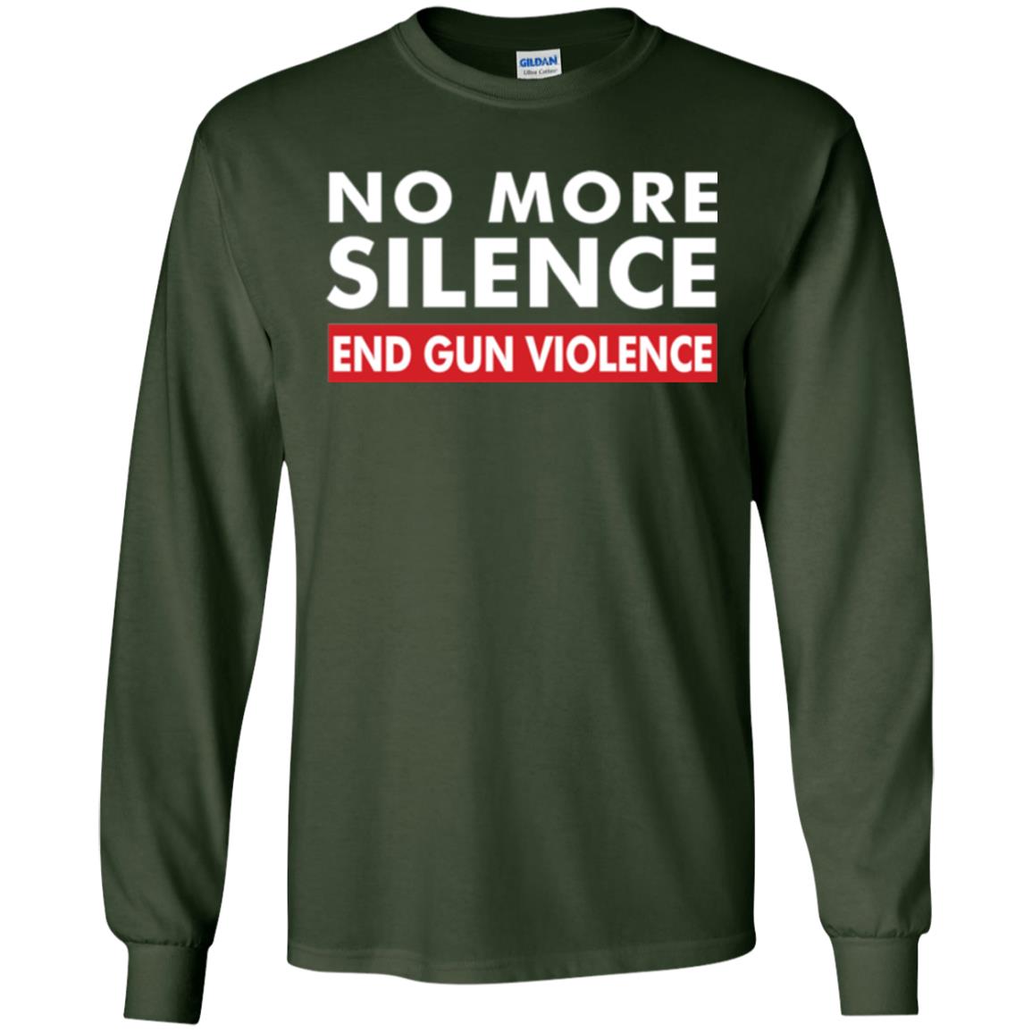 No More Silence End Gun Violence Anti-gun T-shirt Forest Green