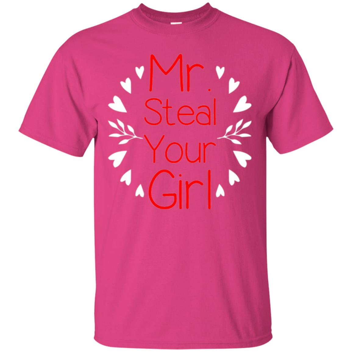 Funny Valentines Day Shirt Mr Steal Your Girl Heliconia