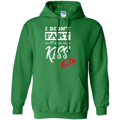 Funny Kiss T-shirt I Didn_t Fart My Ass Blew You A Kiss Irish Green