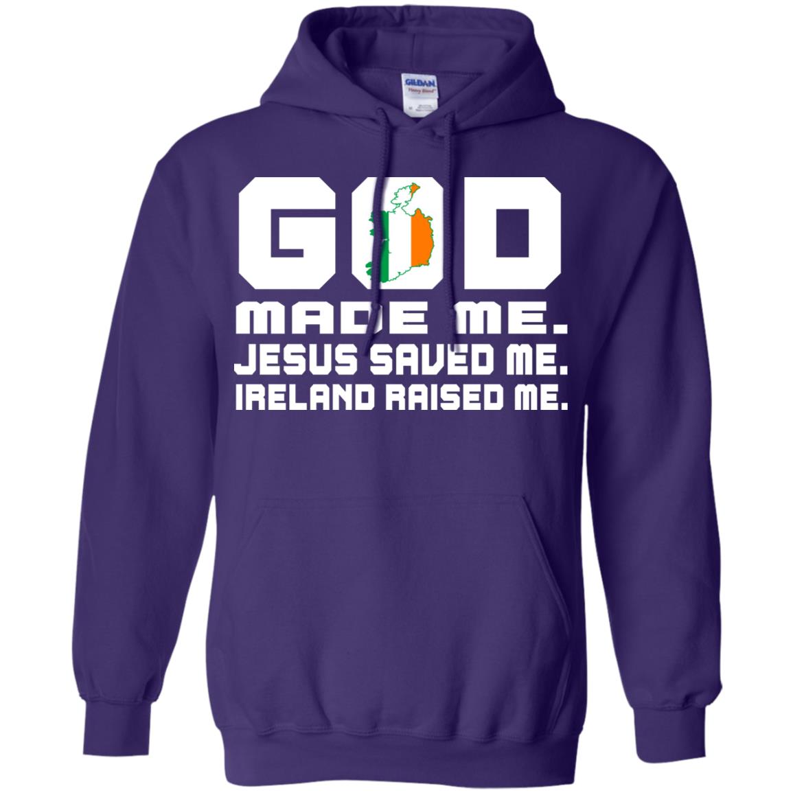 God Made Me Jesus Saved Me Ireland Raised Me Irish Gift Shirt Purple