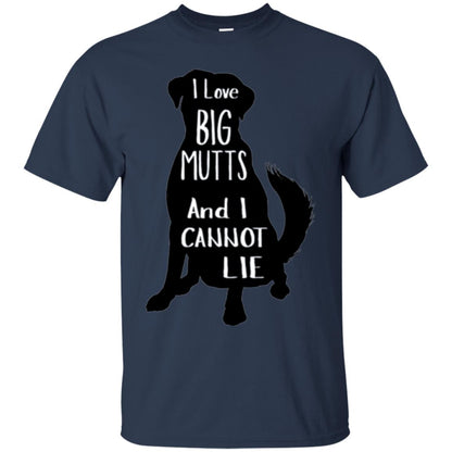 Dog Lovers T-shirt I Love Big Mutts And I Don_t Lie Navy