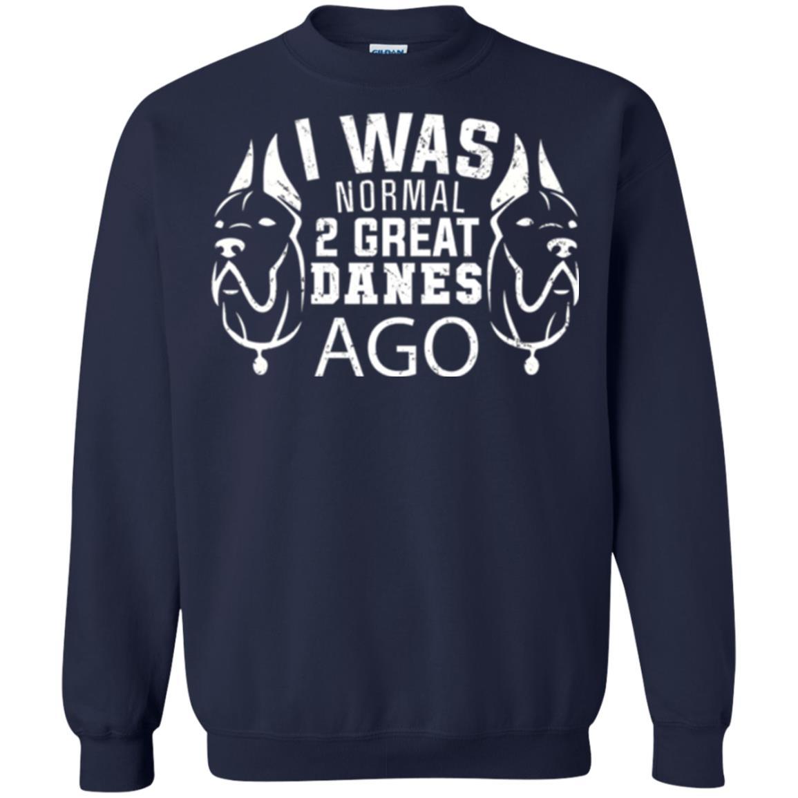 Dog Lover T-shirt I Was Normal 2 Great Danes Ago Navy