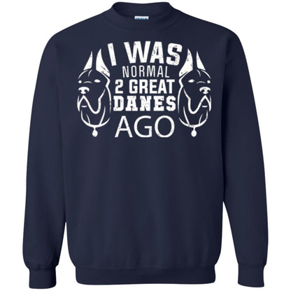 Dog Lover T-shirt I Was Normal 2 Great Danes Ago Navy