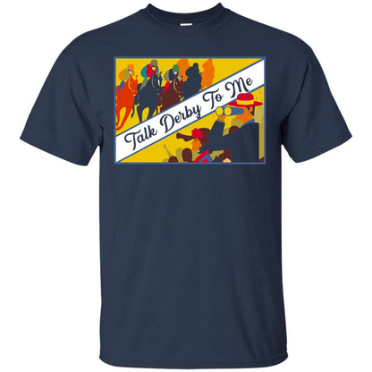 Kentucky Horse Racing Derby Day 2018 Talk Derby To Me Shirt Navy