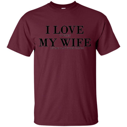 Husband T-shirt I Love It When My Wife Let Me Play Video Games Maroon