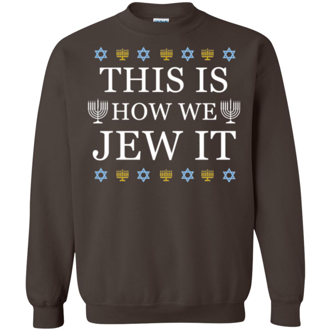 Funny Hanukkah T-shirt This Is How We Jew It Dark Chocolate