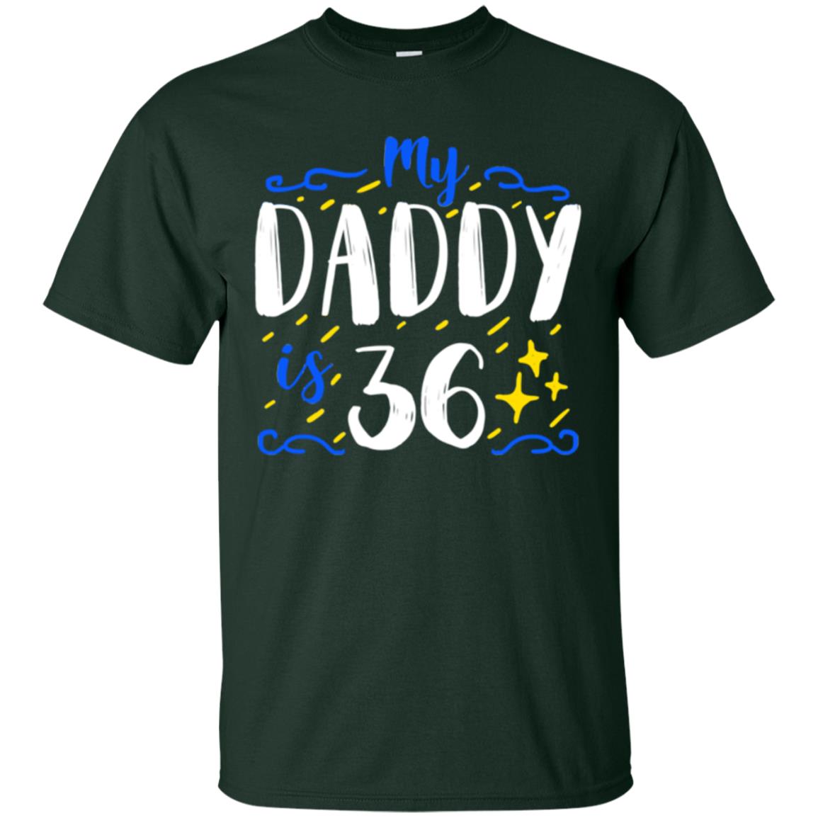 My Daddy Is 36 36th Birthday Daddy Shirt For Sons Or Daughters Forest
