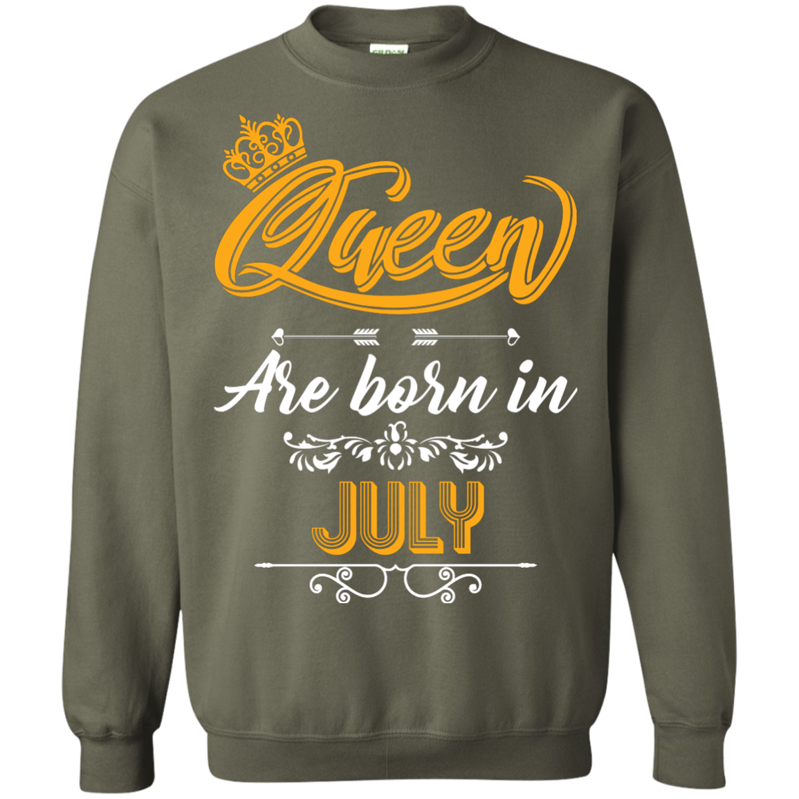 Brithday T-Shirt Queen Are Born In July Military Green