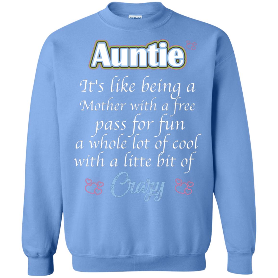 Auntie It's Like Being A Mother With A Free Pas For Fun A Whole Lot Of Cool With A Little Bit Of Crazy Carolina Blue