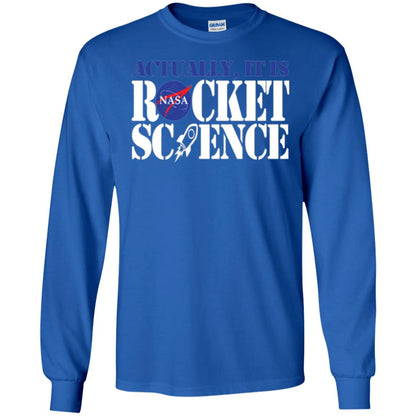 Nasa Actually It Is Rocket Science Scientist T-shirt Royal