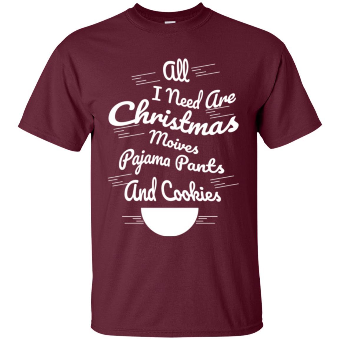 Christmas T-shirt All I Need Are Christmas Movies Pajama Pants Maroon