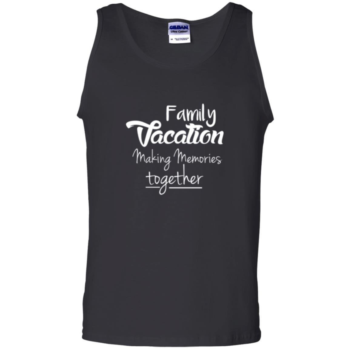 Family Vacation Making Memories Together T-shirt Black